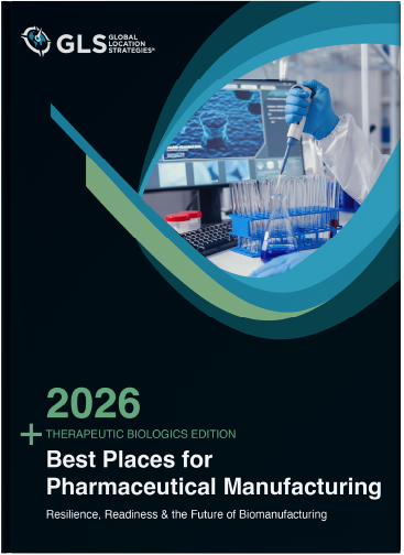 The title cover of the 2026 best places for pharmaceutical manufacturing insight report from Global Location Strategies.